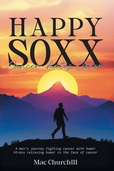 Paperback Happy Soxx: Cancer Hates Color Book