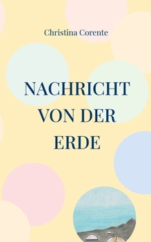 Paperback Nachricht von der Erde [German] Book