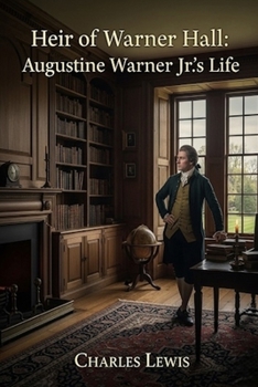 Paperback Heir of Warner Hall: Augustine Warner Jr.'s Life Book