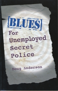 Paperback Blues for Unemployed Secret Police Book