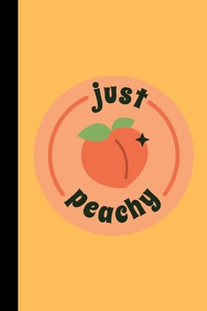 just peachy: small lined Peach Notebook / Travel Journal to write in (6'' x 9'') 120 pages