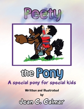 Paperback Peety the Pony: A Special Pony for Special Kids Book