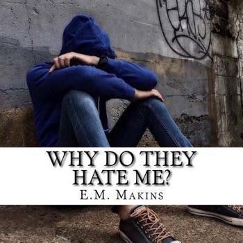 Paperback Why Do They Hate Me? Book
