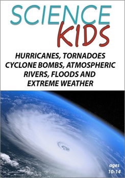DVD Science Kids: Hurricanes, Tornadoes, Cyclone Bombs, Atmospheric, Rivers Floods & E Book
