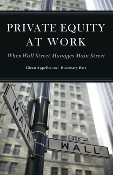 Paperback Private Equity at Work: When Wall Street Manages Main Street Book
