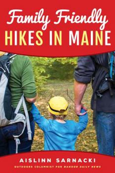 Paperback Family Friendly Hikes in Maine Book