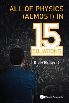 Paperback All of Physics (Almost) in 15 Equations Book