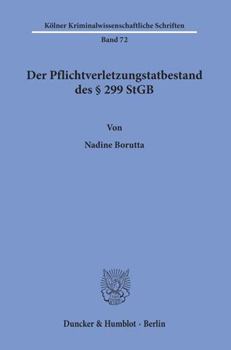 Paperback Der Pflichtverletzungstatbestand Des 299 StGB [German] Book