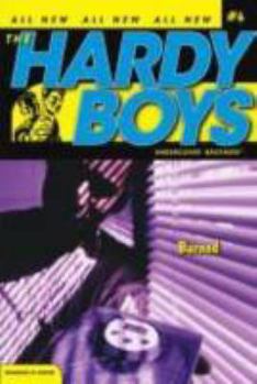 Burned (Hardy Boys: Undercover Brothers, #6)