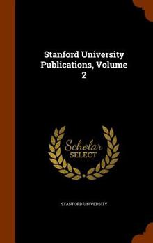 Hardcover Stanford University Publications, Volume 2 Book