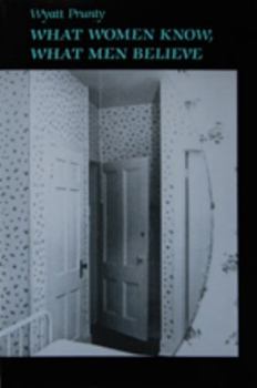 Paperback What Women Know, What Men Believe Book