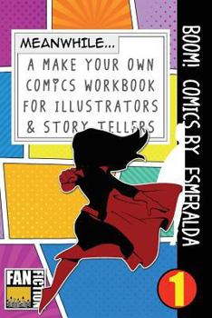 Paperback Boom! Comics by Esmeralda: A What Happens Next Comic Book for Budding Illustrators and Story Tellers Book
