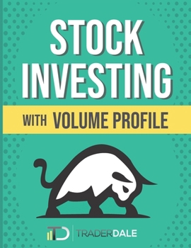 Paperback Stock Investing With Volume Profile Book