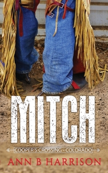 Mitch - Book #3 of the Cooper's Crossing - Colorado