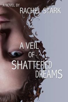 Paperback A Veil of Shattered Dreams Book