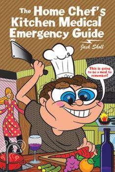 Hardcover The Home Chef's Kitchen Medical Emergency Guide Book