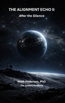 Paperback THE ALIGNMENT ECHO II: After the Silence Book