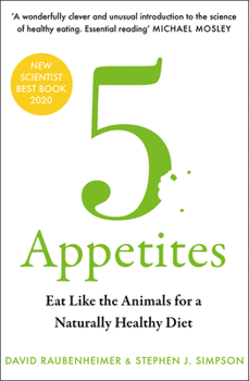 Paperback 5 Appetites: Eat Like the Animals for a Naturally Healthy Diet Book