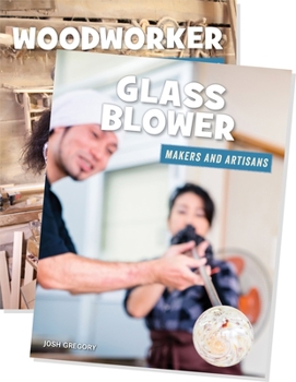 Paperback Makers and Artisans (Set) (21st Century Skills Library: Makers and Artisans) Book