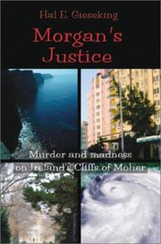 Paperback Morgan's Justice: Murder and Madness on Ireland's Cliffs of Moher Book