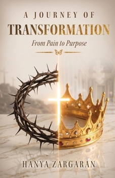 Paperback A Journey of Transformation: From Pain to Purpose Book