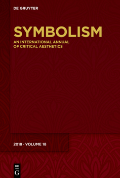 Hardcover Symbolism 2018: Special Focus: Cranes on the Rise - Functions of Metaphor in Autobiographical Writing Book