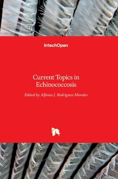 Hardcover Current Topics in Echinococcosis Book