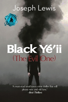 Paperback Black Yé&#700;ii: (The Evil One) Book