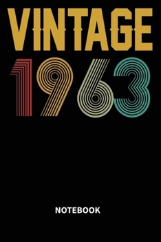 Vintage 1963 Notebook: Blank Lined Notebook – Journal for 56 years old Birthday Gift Idea