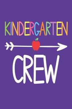 Paperback Kindergarten Crew: Kindergarten Class Back To School Memory Book For Kids Book