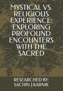 Paperback Mystical vs. Religious Experience: Exploring Profound Encounters with the Sacred Book