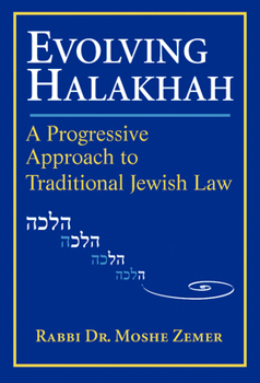 Paperback Evolving Halakhah: A Progressive Approach to Traditional Jewish Law Book