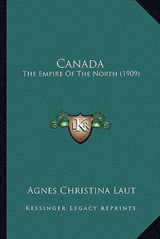 Canada: The Empire of the North