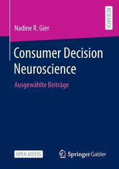 Paperback Consumer Decision Neuroscience: Ausgewählte Beiträge [German] Book