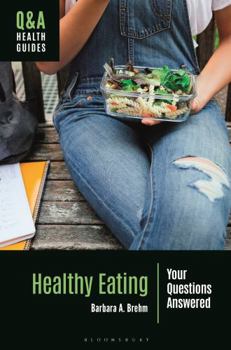 Hardcover Healthy Eating: Your Questions Answered Book