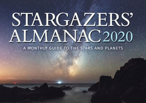 Paperback Stargazers' Almanac: A Monthly Guide to the Stars and Planets 2020: 2020 Book