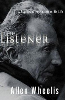 Hardcover The Listener: A Psychoanalyst Examines His Life Book