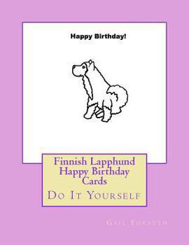 Paperback Finnish Lapphund Happy Birthday Cards: Do It Yourself Book