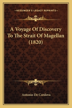 Paperback A Voyage Of Discovery To The Strait Of Magellan (1820) Book