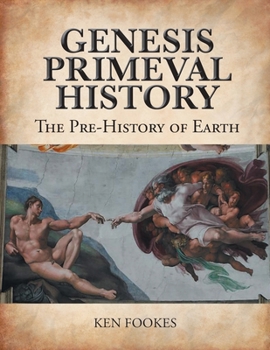 Paperback Genesis Primeval History: The Pre-History of Earth Book