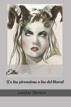 Paperback Ellas: de las pirenaicas a las del litoral. [Spanish] Book