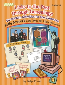 Paperback Links to the Past through Genealogy: Curriculum Activities for the Classroom Book