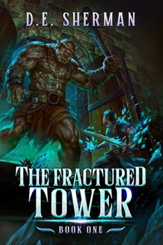 Paperback The Fractured Tower 1: A LitRPG Adventure Book