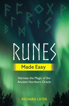 Paperback Runes Made Easy: Harness the Magic of the Ancient Northern Oracle Book