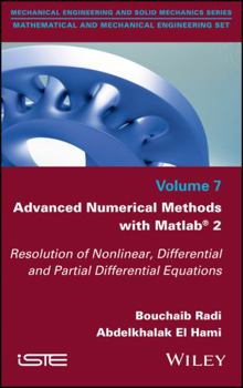 Hardcover Advanced Numerical Methods with MATLAB 2: Resolution of Nonlinear, Differential and Partial Differential Equations Book