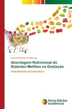 Paperback Abordagem Nutricional do Diabetes Mellitus na Gestação [Portuguese] Book