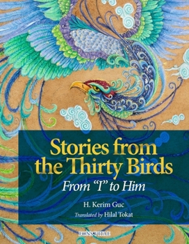 Paperback Stories from the Thirty Birds: From I to Him Book