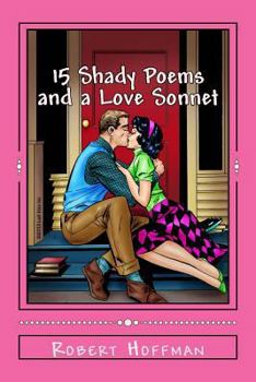 Paperback 15 Shady Poems and a Love Sonnet Book