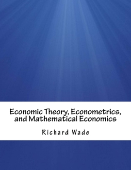 Paperback Economic Theory, Econometrics, and Mathematical Economics Book