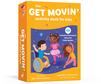 Misc. The Get Movin' Activity Deck for Kids: 48 Creative Movement Ideas for Little Bodies Book